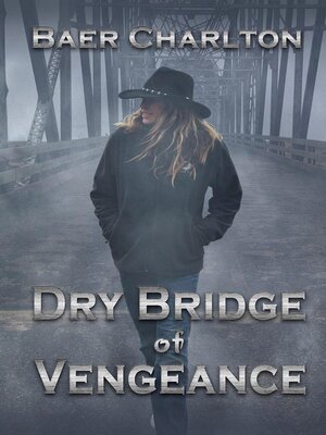 cover image of Dry Bridge of Vengeance